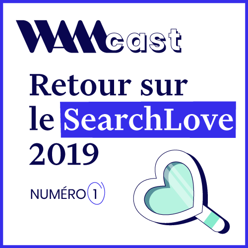 Search Love 2019 : que retenir de cette nouvelle édition ?