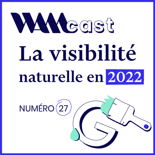 Quelles sont les tendances de la visibilité naturelle en 2022 ?