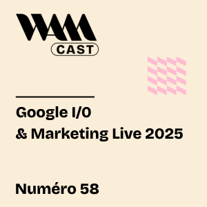 Google I/O et Marketing Live : les nouvelles règles du jeu digital