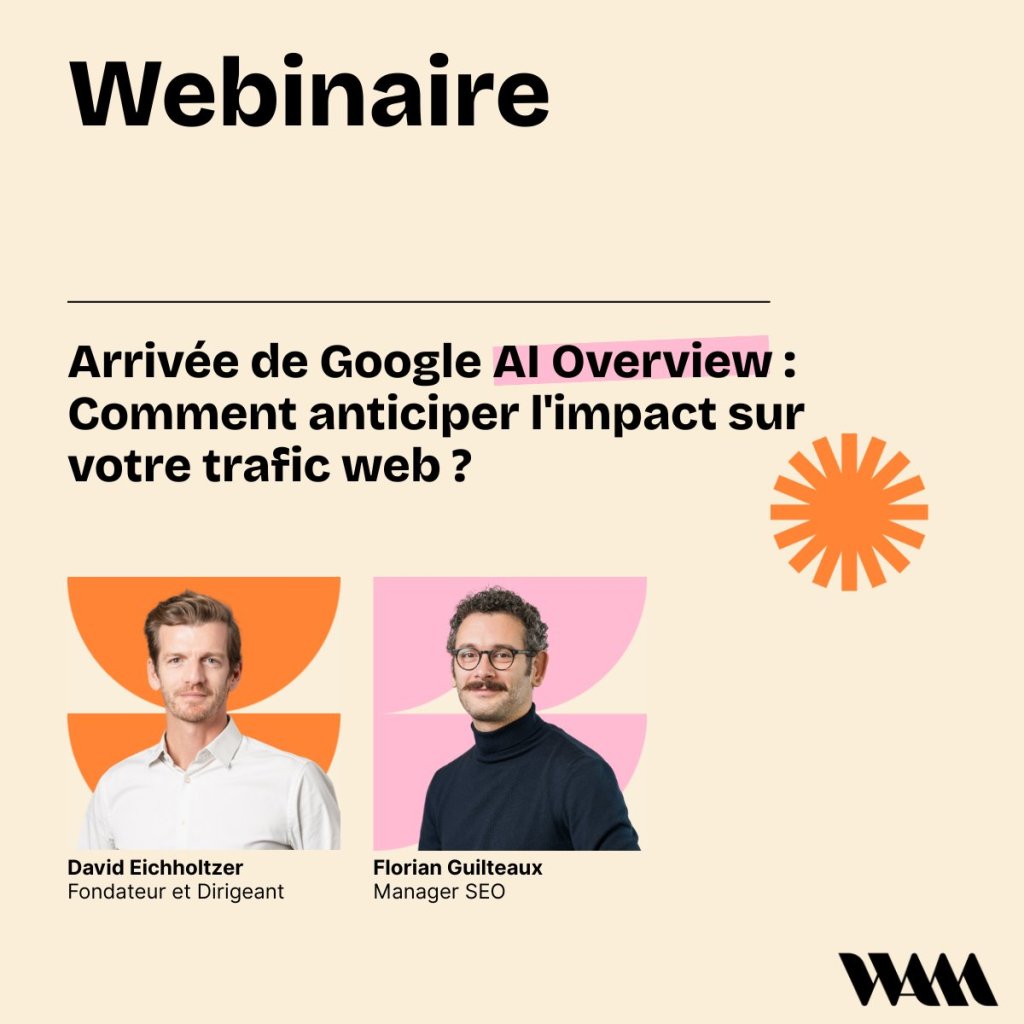 Webinaire Google AI Overview : Comment anticiper l’impact sur votre trafic web ?