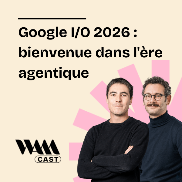 Google I/O 2026 : ce que l&rsquo;ère agentique va changer pour votre stratégie de marque